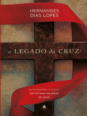 cover image of O legado da Cruz